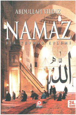 Namaz-Bir Tevhid Eylemi pdf kitap indirme