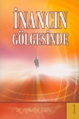 Inancin golgesinde-1 - M F Gulen.pdf - 1.24 - 328