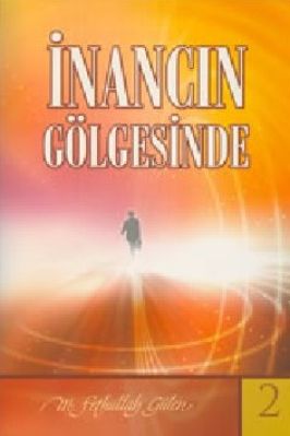 Inancin golgesinde-2 - M F Gulen.pdf - 1.1 - 289