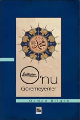 Osman Bilgen - Onu Göremeyenler - IsikAkademiY.pdf - 1.03 - 165