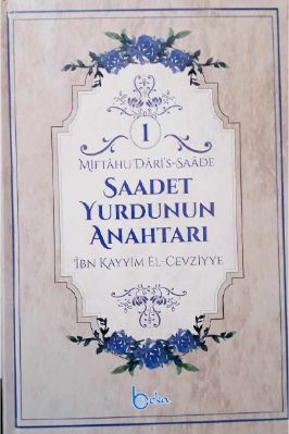 Saadet-Yurdunun-Anahtarı-İbn'i-Kayyım-01.Cilt.pdf - 82.7 - 642