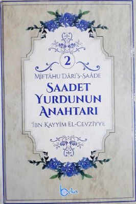 Saadet-Yurdunun-Anahtarı-İbn'i-Kayyım-02.Cilt.pdf - 87.1 - 618